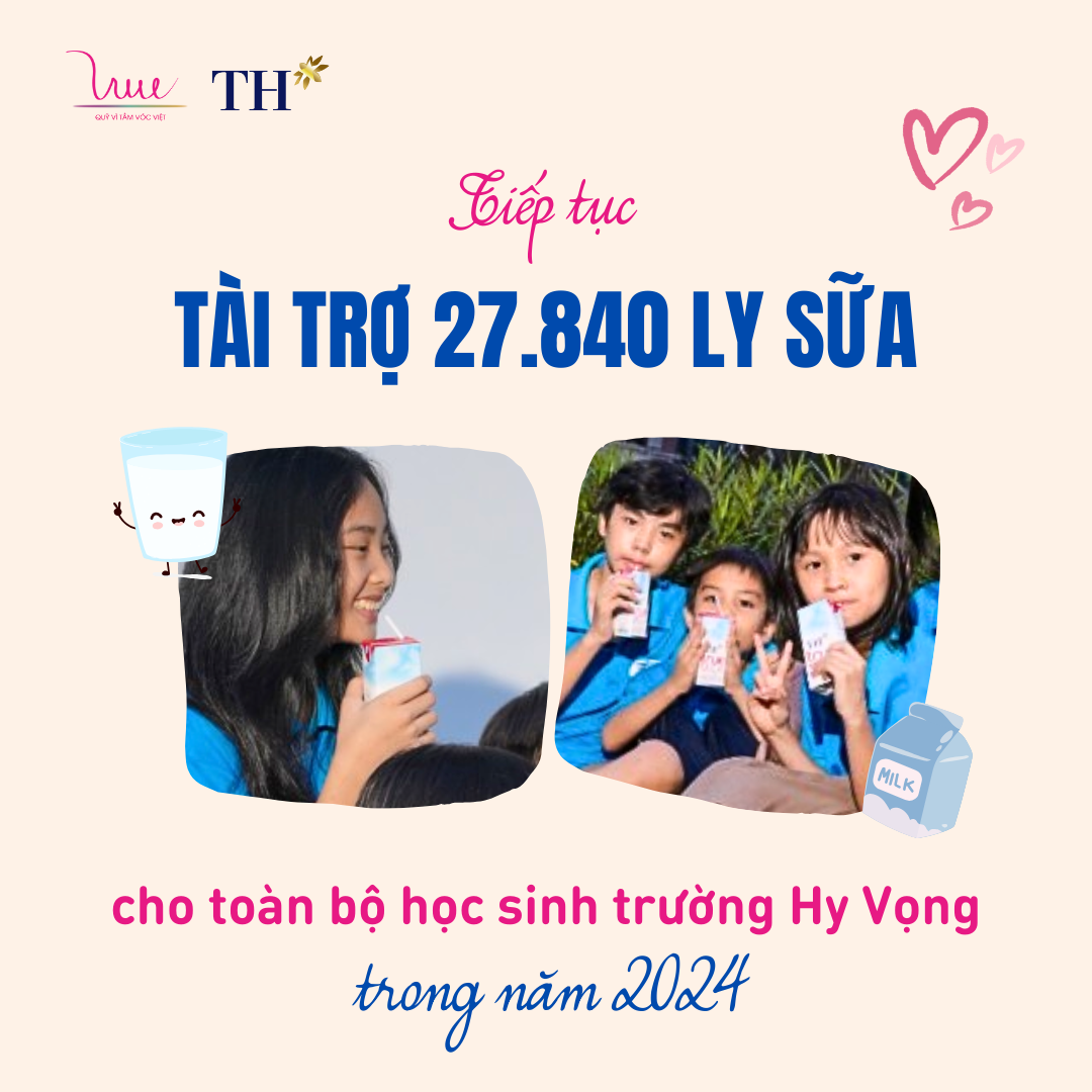 Tài trợ 27.840 ly sữa tươi sạch cho toàn bộ học sinh trường Hy Vọng trong năm 2024